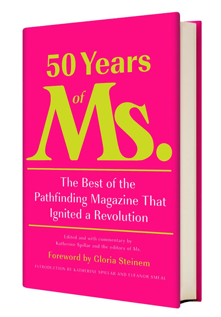 50 Years of Ms. - Ms. Magazine